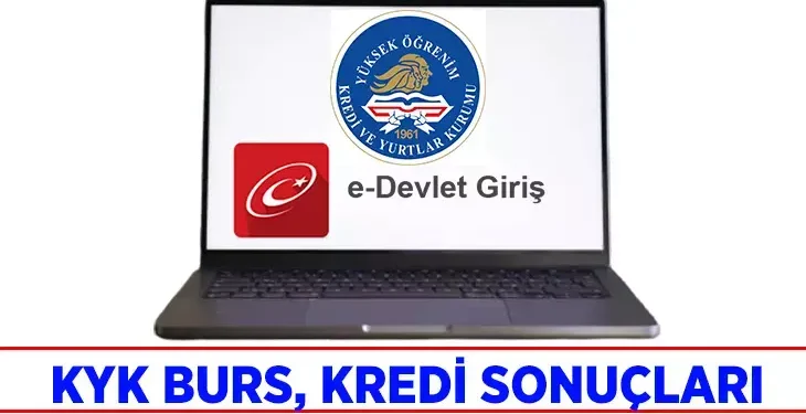 Son Dakika: KYK Burs ve Kredi Sonuçları E-Devlet Üzerinden Açıklandı